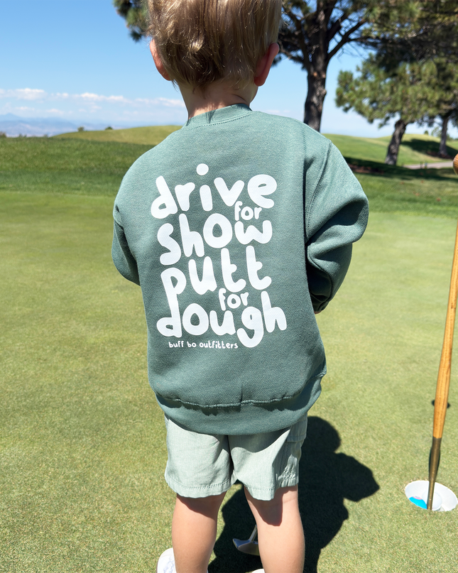 Drive for Dough Putt for Show Youth Toddler Fleece Crewneck Sweatshirt