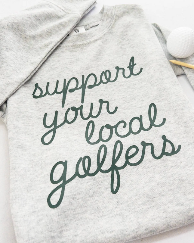 Support Your Local Golfers Ultra Soft Lightweight Long Sleeve Sweatshirt