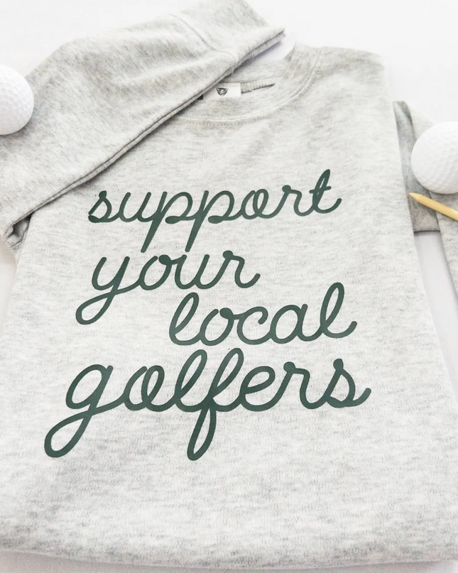 Support Your Local Golfers Ultra Soft Lightweight Long Sleeve Sweatshirt